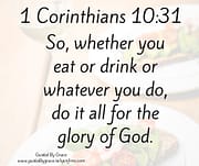 DO IT ALL FOR THE GLORY OF GOD / 1 CORINTHIANS 10:31
