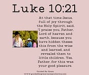 THE WISE ... LITTLE CHILDREN / LUKE 10:21