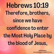 SINCE WE HAVE CONFIDENCE / HEBREWS 10:19