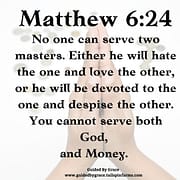 MONEY / MATTHEW 6:24