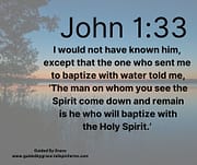 WILL BAPTIZE WITH THE HOLY SPIRIT / JOHN 1:33