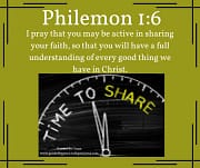 BE ACTIVE IN SHARING YOUR FAITH / PHILEMON 1:6