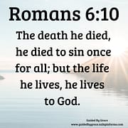 HE DIED TO SIN ONCE FOR ALL / ROMANS 6:10
