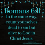 COUNT YOURSELVES DEAD TO SIN / ROMANS 6:11