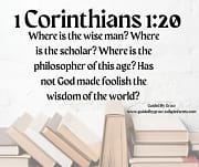 THE WISDOM OF THE WORLD / 1 CORINTHIANS 1:20