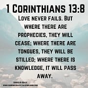 TONGUES, THEY WILL BE STILLED / 1 CORINTHIANS 13:8