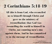 RECONCILED US TO HIMSELF / 2 CORINTHIANS 5:18-19