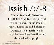 WITHIN SIXTY-FIVE YEARS / ISAIAH 7:7-8