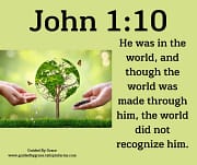 THE WORLD DID NOT RECOGNIZE HIM / JOHN 1:10