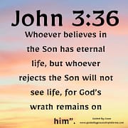 WHOEVER REJECTS / JOHN 3:36