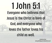 BELIEVES ... LOVES / 1 JOHN 5:1