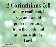 AT HOME WITH THE LORD / 2 CORINTHIANS 5:8
