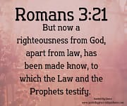 A RIGHTEOUSNESS FROM GOD / ROMANS 3:21