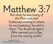 PHARISEES AND SADDUCEES / MATTHEW 3:7