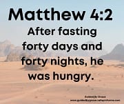 FASTING FORTY DAYS / MATTHEW 4:2