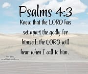 WILL HEAR WHEN I CALL TO HIM / PSALMS 4:3