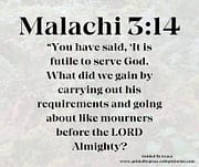 FUTILE TO SERVE GOD / MALACHI 3:14