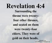 TWENTY-FOUR ELDERS / REVELATION 4:4