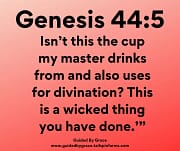 USES FOR DIVINATION / GENESIS 44:5