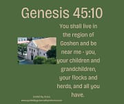 THE REGION OF GOSHEN / GENESIS 45:10