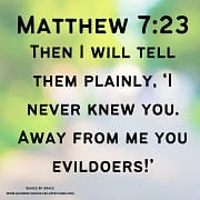 I NEVER KNEW YOU / MATTHEW 7:23
