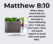 GREAT FAITH / MATTHEW 8:10