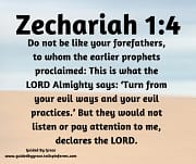DO NOT BE LIKE YOUR FOREFATHERS / ZECHARIAH 1:4