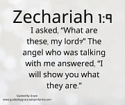 THE ANGEL WHO WAS TALKING WITH ME / ZECHARIAH 1:9