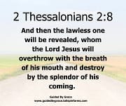 WHOM THE LORD JESUS WILL OVERTHROW / 2 THESSALONIANS 2:8