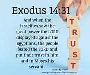 FEARED THE LORD AND PUT THEIR TRUST IN HIM / EXODUS 14:31