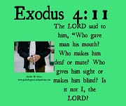 WHO MAKES HIM BLIND? / EXODUS 4:11