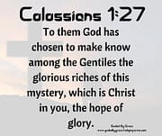 CHRIST IN YOU THE HOPE OF GLORY / COLOSSIANS 1:27