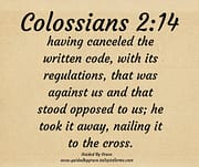 WRITTEN CODE WITH ITS REGULATIONS / COLOSSIANS 2:14