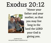 HONOR YOUR FATHER AND YOUR MOTHER / EXODUS 20:12