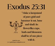 LAMPSTAND / EXODUS 25:31