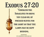 LAMPS MAY BE KEPT BURNING / EXODUS 27:20