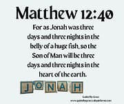 JONAH / MATTHEW 12:40