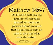DANCED FOR THEM / MATTHEW 14:6-7