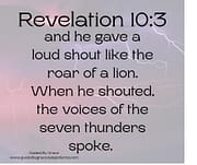 SEVEN THUNDERS / REVELATION 10:3