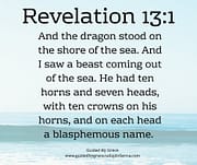 A BEAST COMING OUT OF THE SEA / REVELATION 13:1