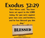 HAS BLESSED YOU / EXODUS 32:29