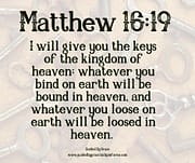 KEYS OF THE KINGDOM / MATTHEW 16:19