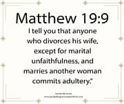 FOR MARITAL UNFAITHFULNESS / MATTHEW 19:9