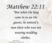 WEDDING CLOTHES / MATTHEW 22:11