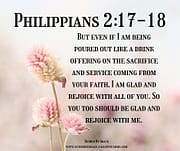 POURED OUT LIKE A DRINK OFFERING / PHILIPPIANS 2:17-18