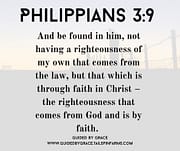 RIGHTEOUSNESS THAT COMES FROM GOD / PHILIPPIANS 3:9