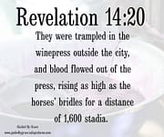 BLOOD FLOWED OUT / REVELATION 14:20