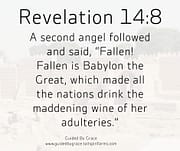 FALLEN IS BABYLON / REVELATION 14:8