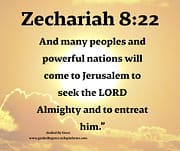 TO SEEK THE LORD ALMIGHTY / ZECHARIAH 8:22