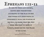 CHOSEN ... PREDESTINED / EPHESIANS 1:11-12
